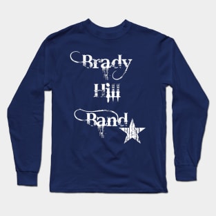 Brady Hill Band White Logo Long Sleeve T-Shirt